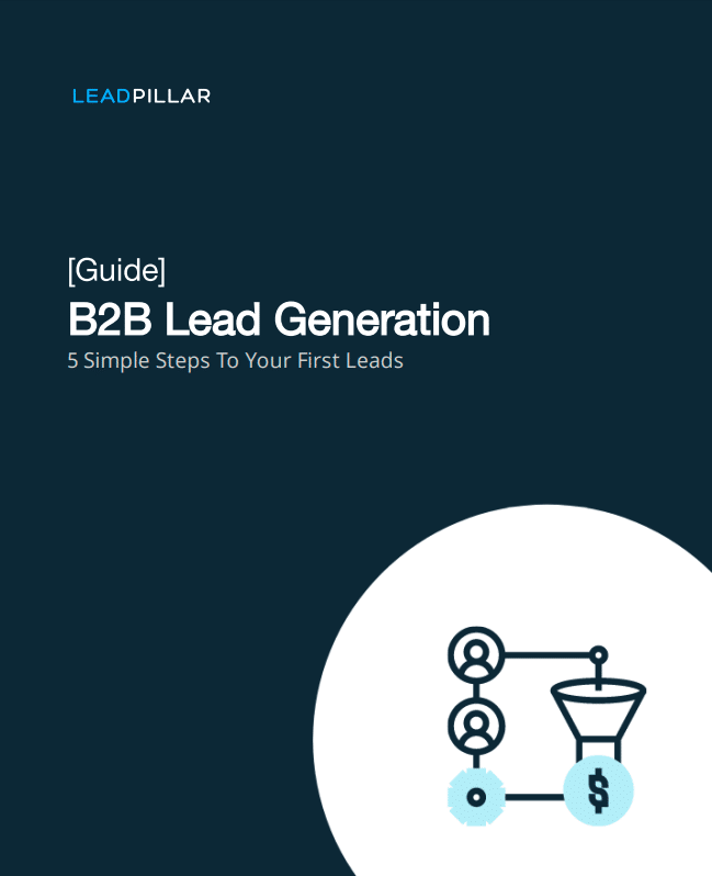 Guide - B2B Lead Generation In 5 Simple Steps